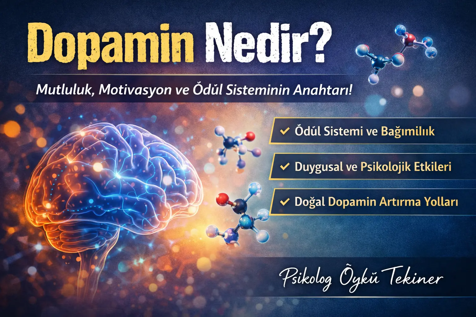 Dopamin Nedir? Beynimiz, Motivasyon ve Duygular Arasındaki Köprü